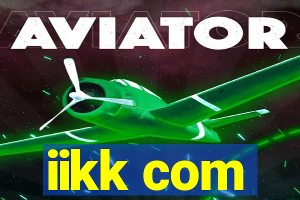 iikk com